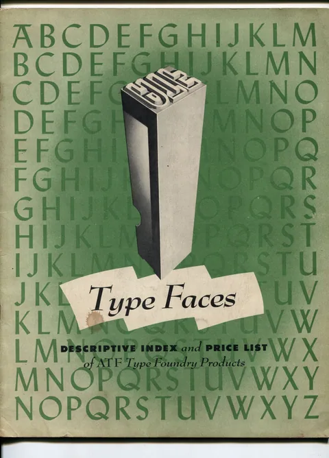 Type Faces: Descriptive Index and Price List of ATF Foundry Products